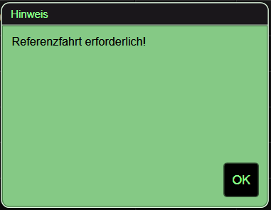 Fig. 9: Popup with hint “Reference movement necessary” (“slider element” behaviour)
